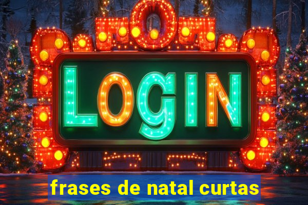 frases de natal curtas